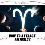 Cómo atraer a un Aries destacado