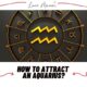 How to Attract an Aquarius featured