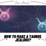 How to Make a Taurus Jealous featured