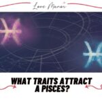 What traits attract a Pisces featured