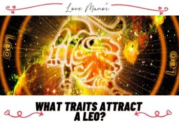 What Traits Attract a Leo featured
