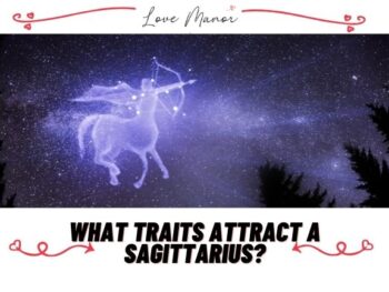 What Traits Attract a Sagittarius featured