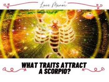 What traits attract a Scorpio featured