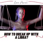 How to Break Up With a Libra featured